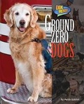 Cover: Ground Zero Dogs - Bearport Books