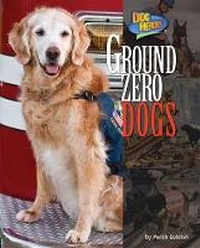Enlarge image Cover: Ground Zero Dogs - Bearport Books