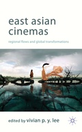 Cover: East Asian Cinemas - Palgrave Macmillan