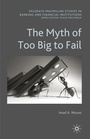 Cover: The Myth of Too Big To Fail - Palgrave Macmillan