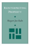 Cover: Reinterpreting Property - University of Chicago Press