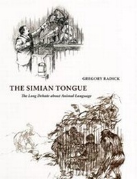 Enlarge image Cover: The Simian Tongue - University of Chicago Press