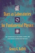 Cover: Stars as Laboratories for Fundamental Physics - University of Chicago Press