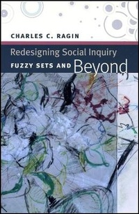 Enlarge image Cover: Redesigning Social Inquiry - Fuzzy Sets and Beyond - University of Chicago Press
