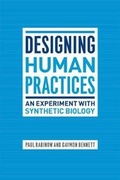 Cover: Designing Human Practices - University of Chicago Press
