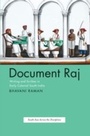 Cover: Document Raj - University of Chicago Press