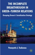 Cover: The Incomplete Breakthrough in Greek-Turkish Relations - Palgrave Macmillan