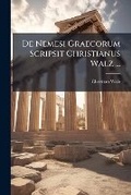 Cover: de Nemesi Graecorum Scripsit Christianus Walz ... - Nabu Press