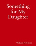 Cover: Something for My Daughter - Lulu.com