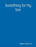 Cover: Something for My Son - Lulu.com
