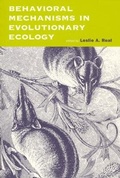 Cover: Behavioral Mechanisms in Evolutionary Ecology - University of Chicago Press
