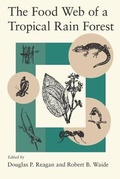 Cover: The Food Web of a Tropical Rain Forest - University of Chicago Press