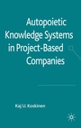 Cover: Autopoietic Knowledge Systems in Project-Based Companies - Palgrave Macmillan