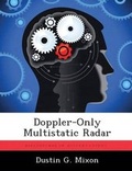 Cover: Doppler-Only Multistatic Radar - BiblioBazaar, LLC