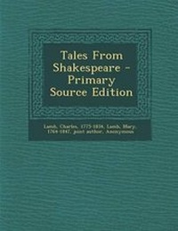 Enlarge image Cover: Tales from Shakespeare - Primary Source Edition - Nabu Press