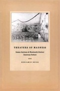 Cover: Theaters of Madness - University of Chicago Press