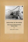 Cover: Theaters of Madness - University of Chicago Press