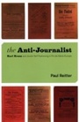 Cover: Anti-Journalist - University of Chicago Press