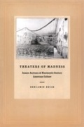 Cover: Theaters of Madness - University of Chicago Press