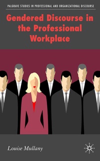 Enlarge image Cover: Gendered Discourse in the Professional Workplace - Palgrave Macmillan