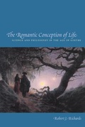 Cover: The Romantic Conception of Life - University of Chicago Press