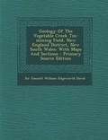Cover: Geology of the Vegetable Creek Tin-Mining Field, New England District, New South Wales - Nabu Press