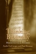 Cover: Thinking Biblically - Exegetical and Hermeneutical Studies - University of Chicago Press