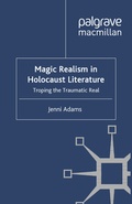 Cover: Magic Realism in Holocaust Literature - Palgrave Macmillan