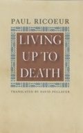 Cover: Living Up to Death - University of Chicago Press