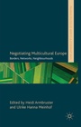 Cover: Negotiating Multicultural Europe - Palgrave Macmillan