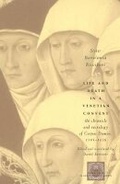 Cover: Life and Death in a Venetian Convent - University of Chicago Press