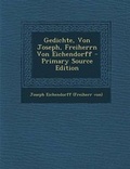 Cover: Gedichte, Von Joseph, Freiherrn Von Eichendorff - Primary Source Edition - Nabu Press