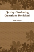 Cover: Quirky Gardening Questions Revisited - Lulu.com