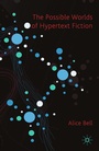Cover: The Possible Worlds of Hypertext Fiction - Palgrave Macmillan