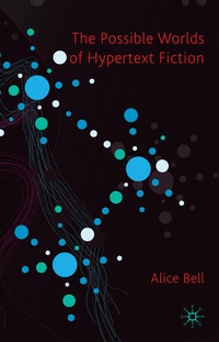 Enlarge image Cover: The Possible Worlds of Hypertext Fiction - Palgrave Macmillan