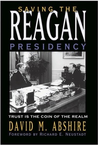 Enlarge image Cover: Saving the Reagan Presidency - Texas A & M University Press