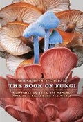 Cover: The Book of Fungi - University of Chicago Press