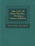 Cover: The Life of John Hunter... - Nabu Press