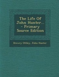 Enlarge image Cover: The Life of John Hunter... - Nabu Press