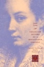 Cover: Collected Letters of a Renaissance Feminist - University of Chicago Press