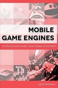 Enlarge image Cover: Mobile Game Engines: Interviews with Mobile Game Engine Developers - Lulu.com