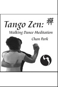 Cover: Tango Zen: Walking Dance Meditation - Enrico Massetti