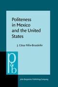 Cover: Politeness in Mexico and the United States - John Benjamins Publishing Co