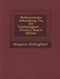 Cover: Mathematische Abhandlung Von Der Gluckseligkeit... - Nabu Press