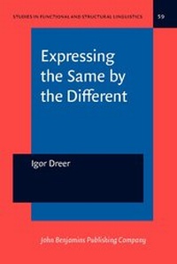 Enlarge image Cover: Expressing the Same by the Different - John Benjamins Publishing Co