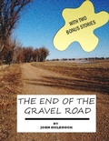 Cover: The End of the Gravel Road - Lulu.com