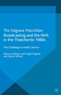 Cover: Broadcasting and the NHS in the Thatcherite 1980s - Palgrave Macmillan