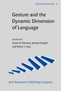 Cover: Gesture and the Dynamic Dimension of Language - John Benjamins Publishing Co