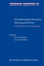 Cover: On Information Structure, Meaning and Form - John Benjamins Publishing Co