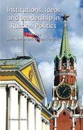 Cover: Institutions, Ideas and Leadership in Russian Politics - Palgrave Macmillan